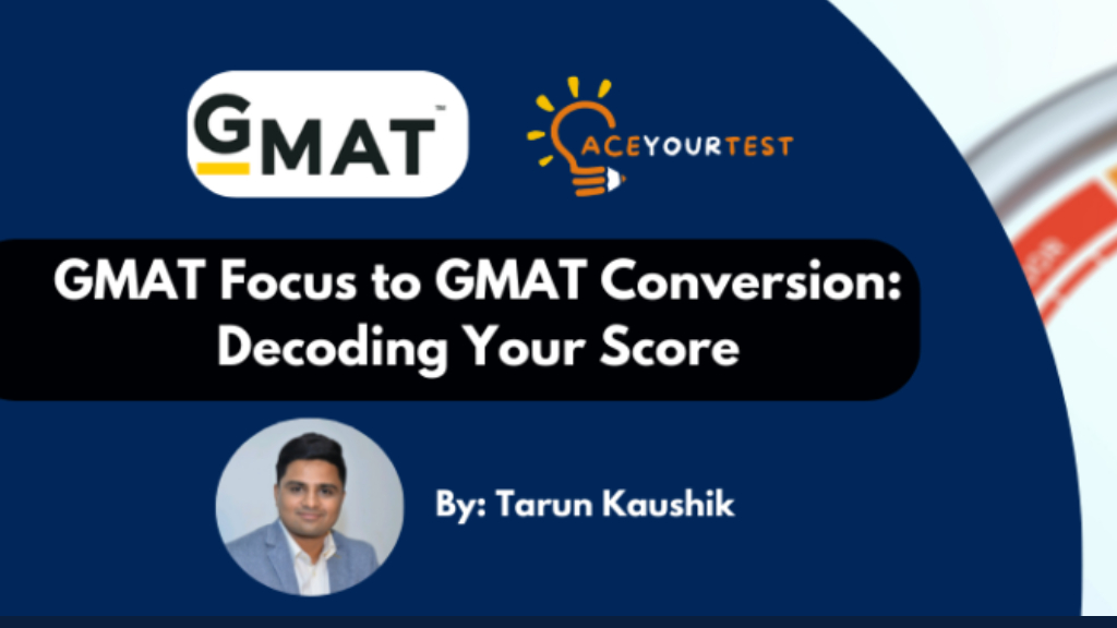 GMAT Focus to GMAT Conversion: Understanding Your Score in 3 Steps GMAT Focus to GMAT Conversion: Understanding Your Score in 3 Steps