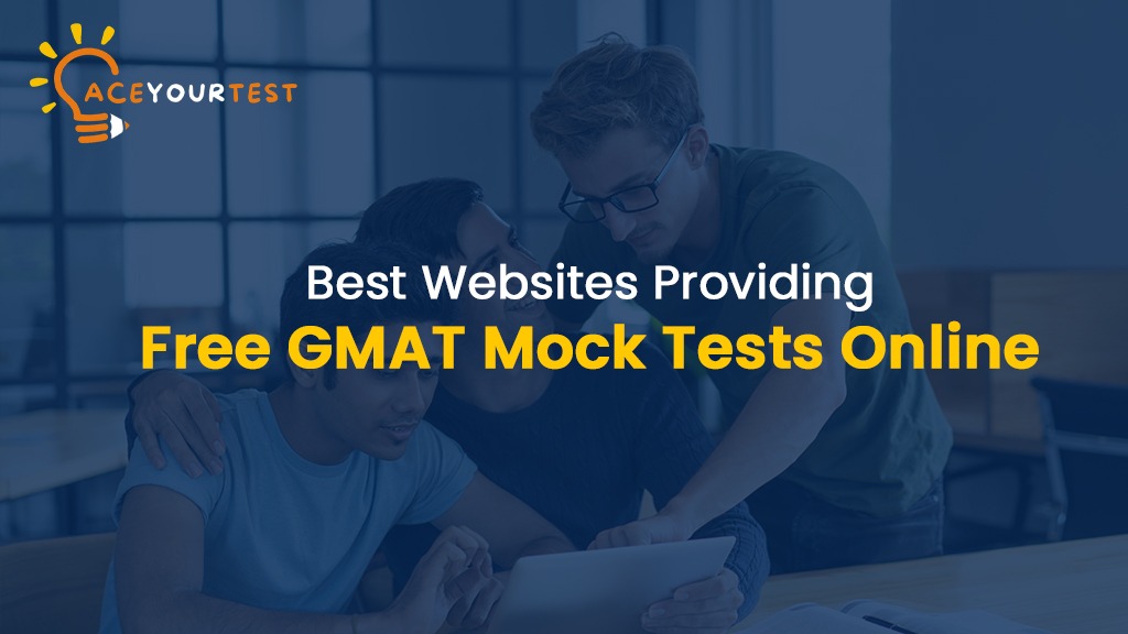 Best Websites Providing Free GMAT Mock Tests Online Best Websites Providing Free GMAT Mock Tests Online