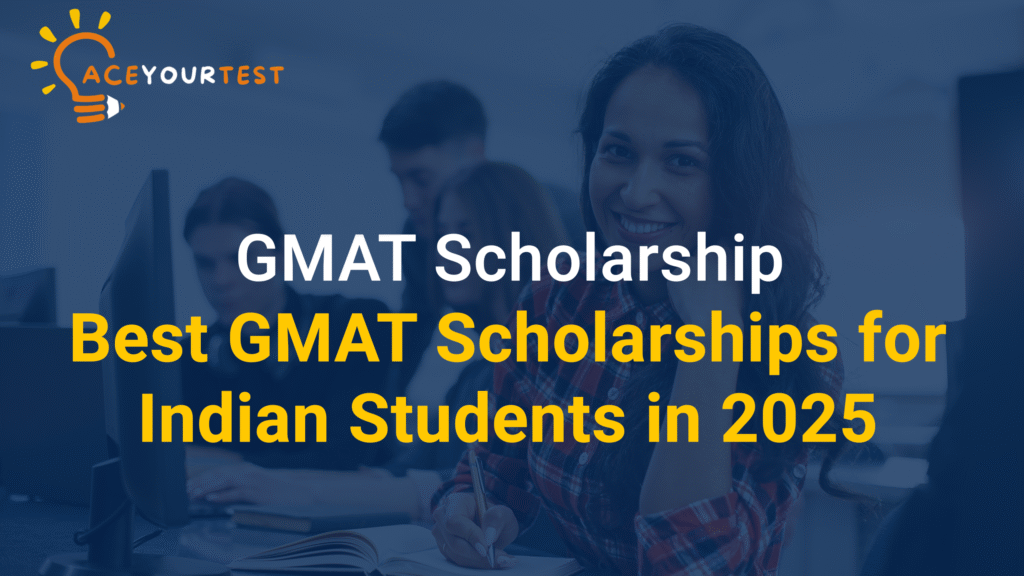 Best GMAT Scholarships for Indian Students in 2025