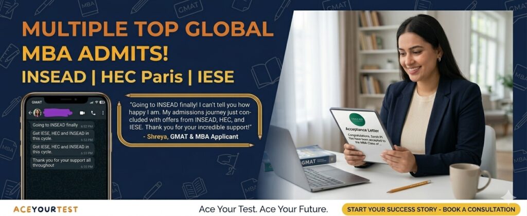 Shreya’s GMAT Success Story: From Strategy to Top Global Admits Shreya’s GMAT Success Story: From Strategy to Top Global Admits