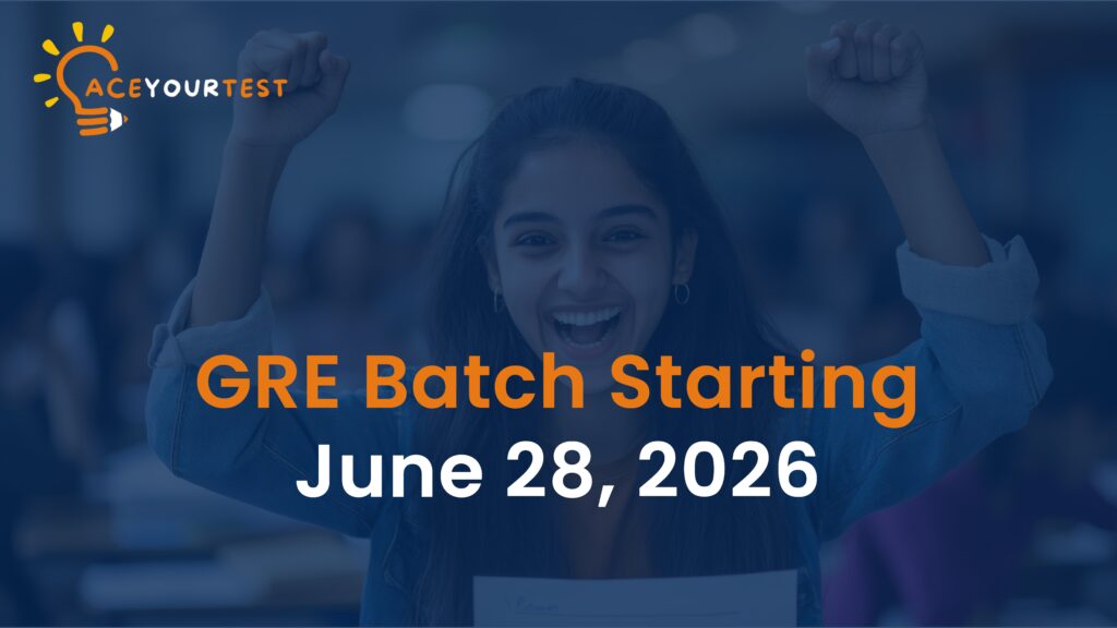 Ace Your Test’s New GRE Batch Starting June 28, 2026